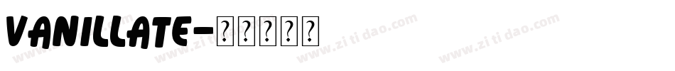 Vanillate字体转换