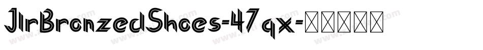 JlrBronzedShoes-47qx字体转换