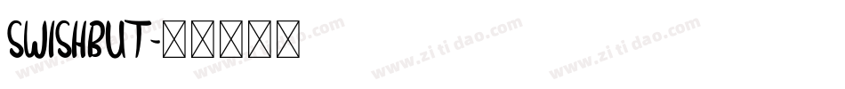 SWISHBUT字体转换