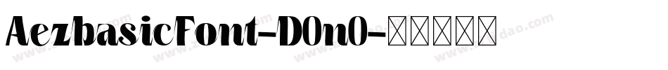 AezbasicFont-D0n0字体转换