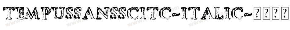 TempusSansSCITC-Italic字体转换