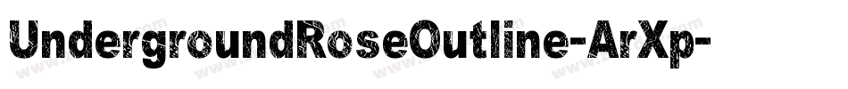 UndergroundRoseOutline-ArXp字体转换