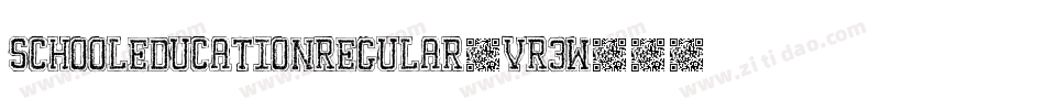 SchoolEducationRegular-Vr3w字体转换