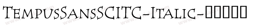 TempusSansSCITC-Italic字体转换