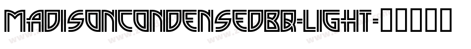 MadisonCondensedBQ-Light字体转换