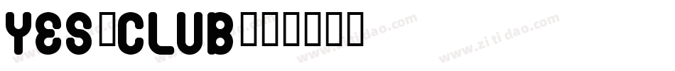 YES-CLUB字体转换