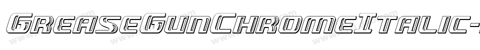 GreaseGunChromeItalic-BJrl字体转换