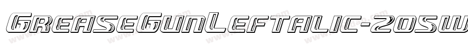 GreaseGunLeftalic-2o5w字体转换
