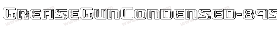 GreaseGunCondensed-895B字体转换