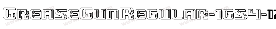 GreaseGunRegular-1g54字体转换 GreaseGunRegular-1g54字体转换