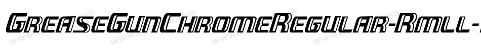 GreaseGunChromeRegular-Rmll字体转换