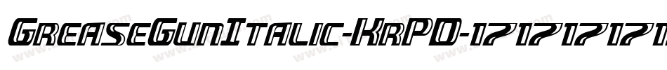 GreaseGunItalic-KrPD字体转换