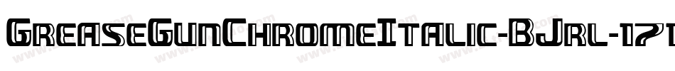 GreaseGunChromeItalic-BJrl字体转换