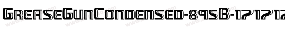 GreaseGunCondensed-895B字体转换
