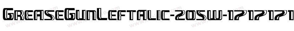 GreaseGunLeftalic-2o5w字体转换