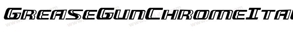 GreaseGunChromeItalic-BJrl字体转换