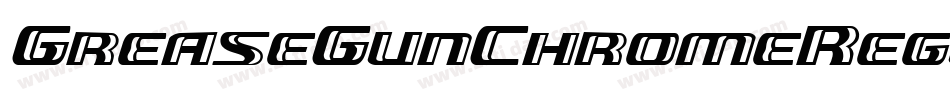 GreaseGunChromeRegular-Rmll字体转换