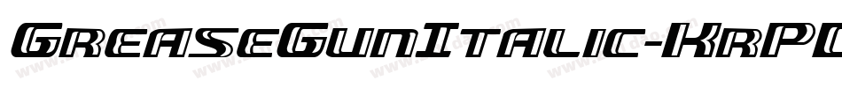 GreaseGunItalic-KrPD字体转换