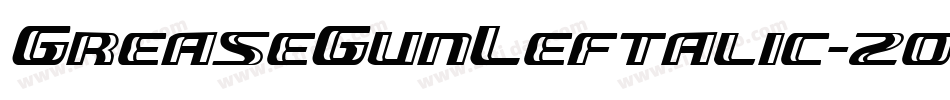 GreaseGunLeftalic-2o5w字体转换