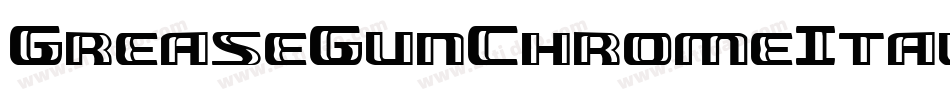 GreaseGunChromeItalic-BJrl字体转换