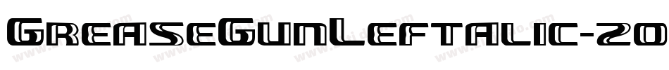 GreaseGunLeftalic-2o5w字体转换