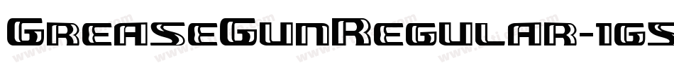 GreaseGunRegular-1g54字体转换 GreaseGunRegular-1g54字体转换