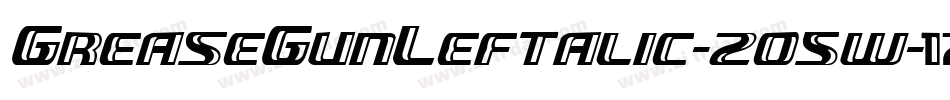 GreaseGunLeftalic-2o5w字体转换