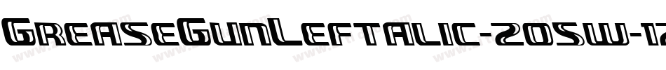 GreaseGunLeftalic-2o5w字体转换