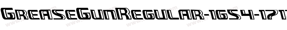 GreaseGunRegular-1g54字体转换 GreaseGunRegular-1g54字体转换