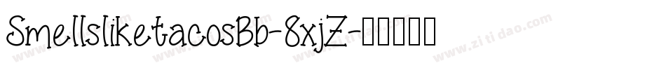 SmellsliketacosBb-8xjZ字体转换