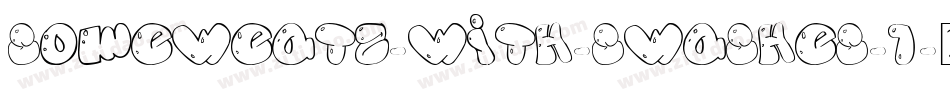 SomeWeatz-with-swashes-1字体转换
