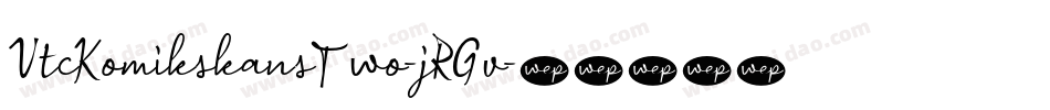 VtcKomikskansTwo-jRGv字体转换
