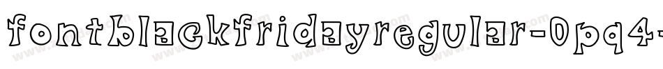 FontBlackFridayRegular-0pq4字体转换