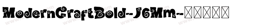ModernCraftBold-J6Mm字体转换