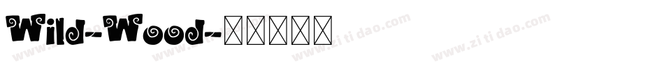 Wild-Wood字体转换
