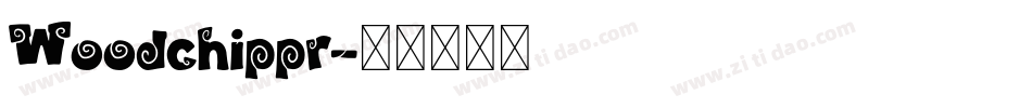 Woodchippr字体转换