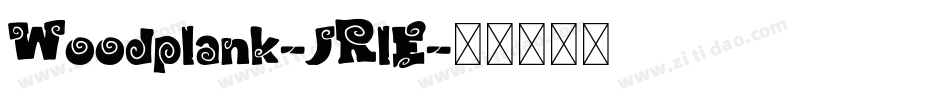 Woodplank-JRlE字体转换
