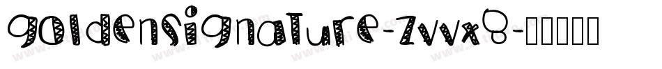 Goldensignature-ZVVx8字体转换