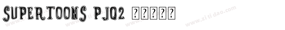 SuperToons-Pjq2字体转换