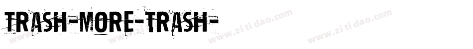 Trash-More-trash字体转换