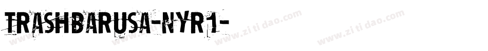 Trashbarusa-nYr1字体转换