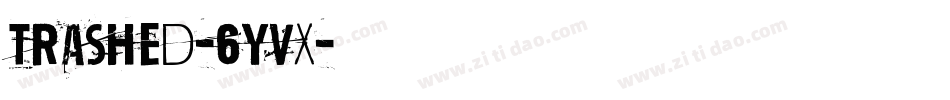 Trashed-6yvx字体转换