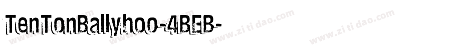 TenTonBallyhoo-4BEB字体转换