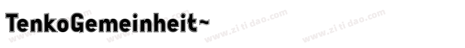 TenkoGemeinheit字体转换