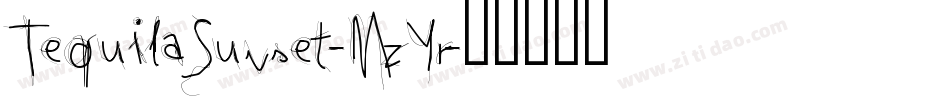 TequilaSunset-MzYr字体转换