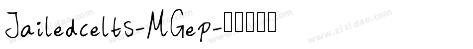 Jailedcelts-MGep字体转换