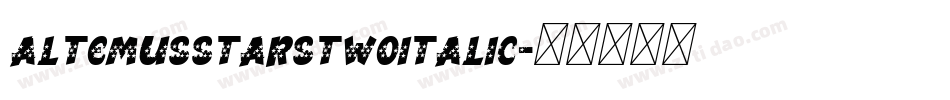 AltemusStarsTwoItalic字体转换