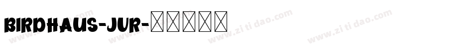 Birdhaus-jVR字体转换