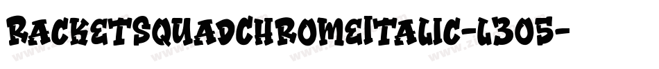 RacketSquadChromeItalic-l305字体转换