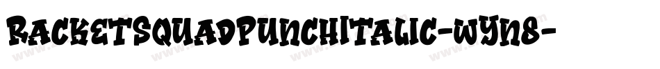 RacketSquadPunchItalic-wYn8字体转换